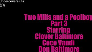 the poolboy hangs out with two milfs in part three